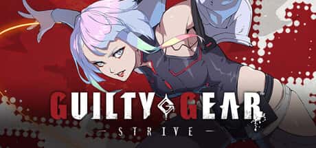 罪恶装备 STRIVE GUILTY GEAR STRIVE 全DLC中文版封面